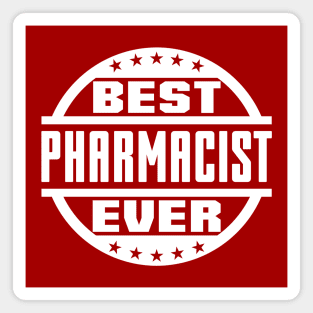 Best Pharmacist Ever Magnet